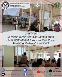 LAUNCHING GERAKAN BERANI SEKOLAH GUNUNGKIDUL (GENI SOKO GUNUNG)